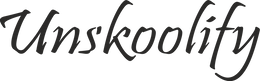 Unskoolify